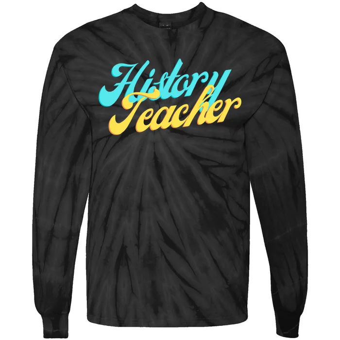 History Teacher Social Studies Teacher Tie-Dye Long Sleeve Shirt