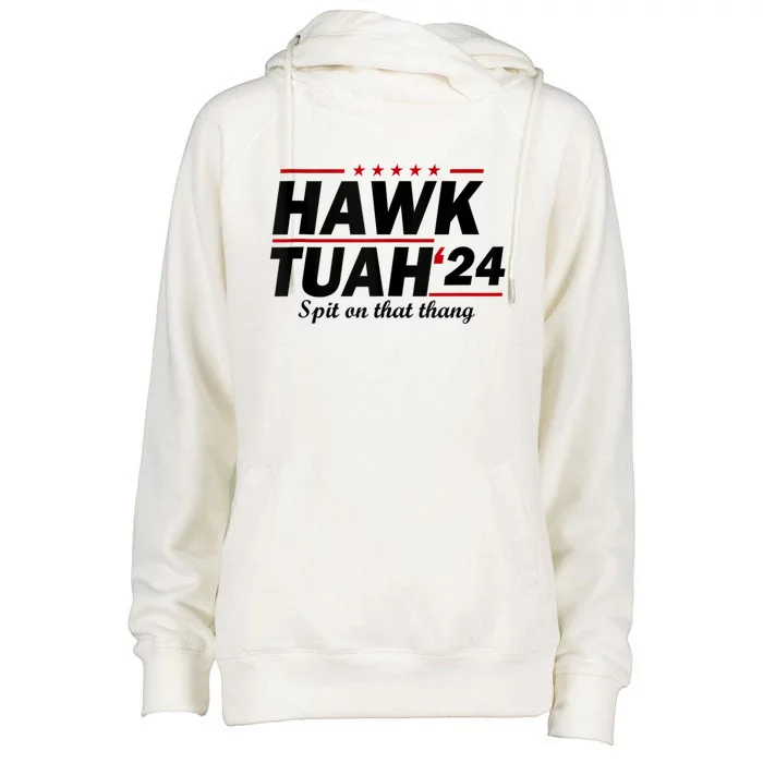 Hawk Tush Spit On That Thing Presidential Candidate Parody Womens Funnel Neck Pullover Hood