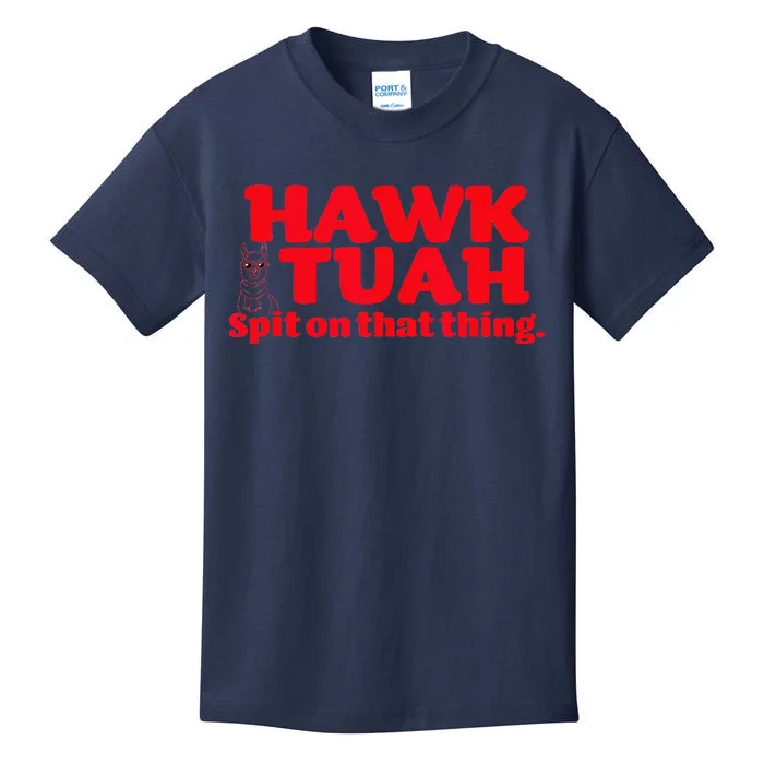 Hawk Tuah Spit On That Thang Hawk Thua Hawk Tua Kids T-Shirt