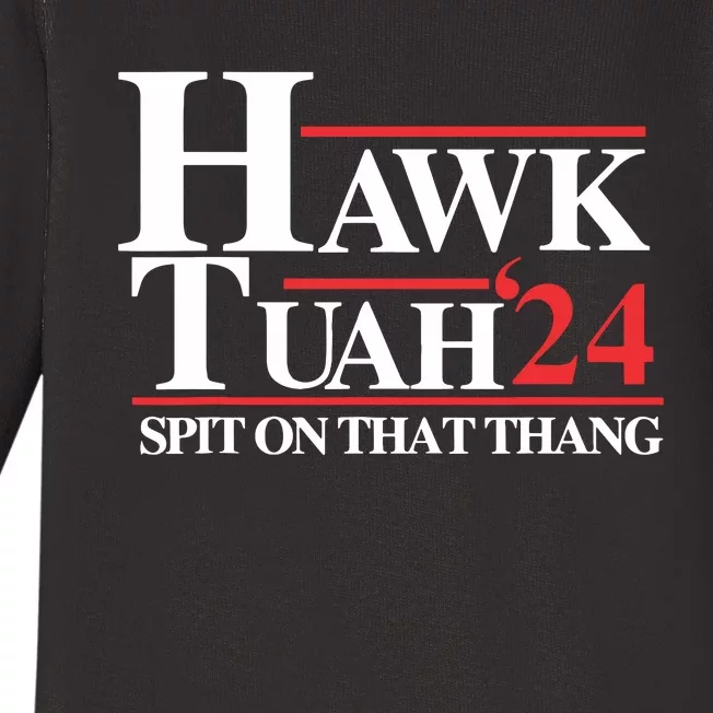 Hawk Tush Spit On That Thang Viral Election Parody Baby Long Sleeve Bodysuit