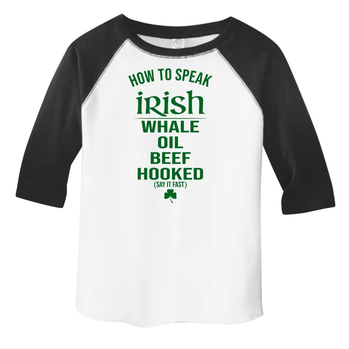 How To Speak Irish Whale Oil Beef Hooked Funny St Patrick's Day Toddler Fine Jersey T-Shirt