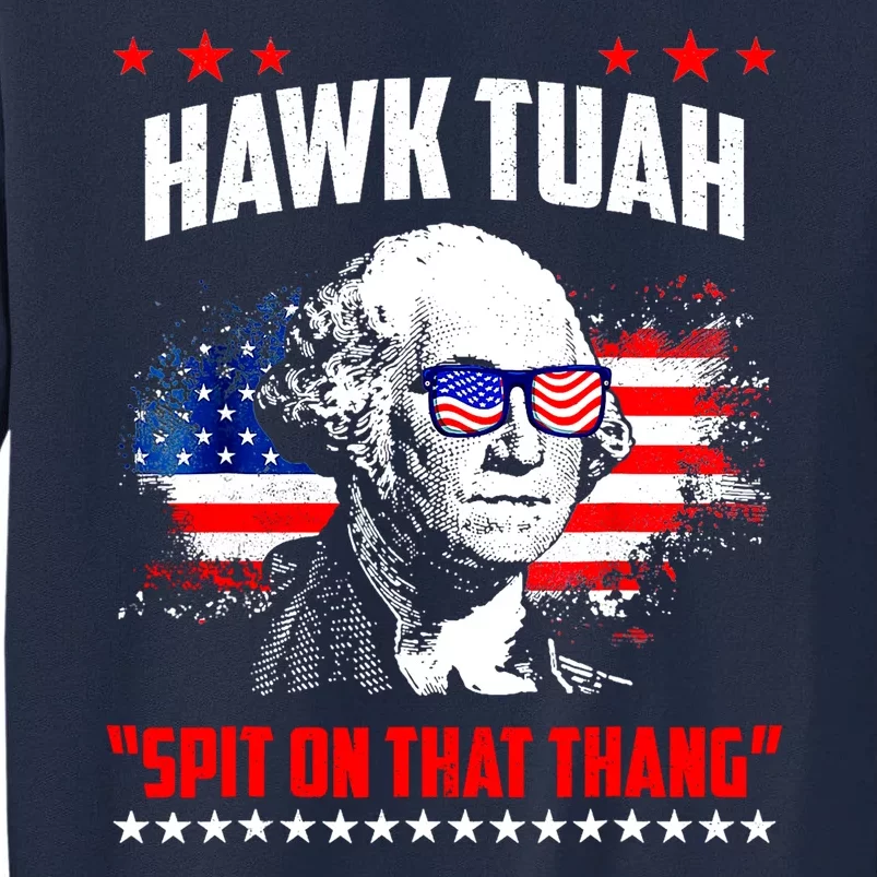 Hawk Tuah Spit On That Thing Presidential Utah Tall Sweatshirt