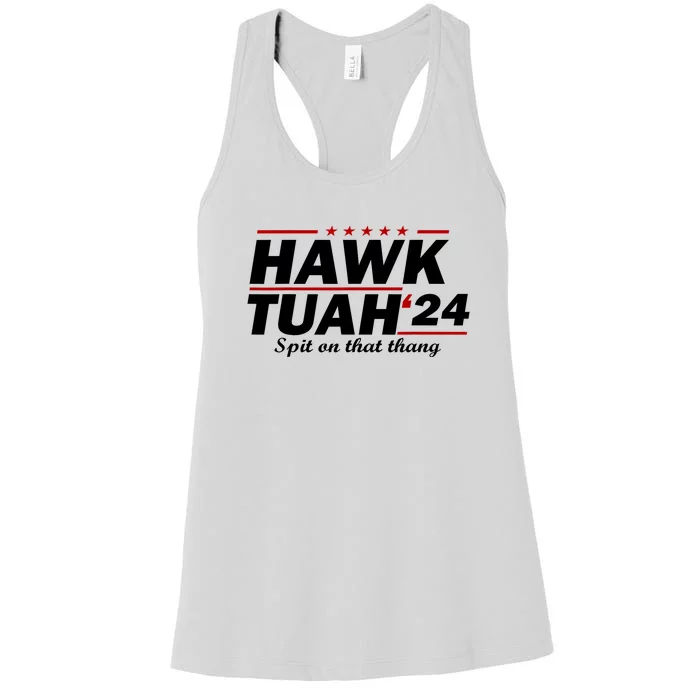 Hawk Tush Spit On That Thing Presidential Candidate Parody Gift Women's Racerback Tank