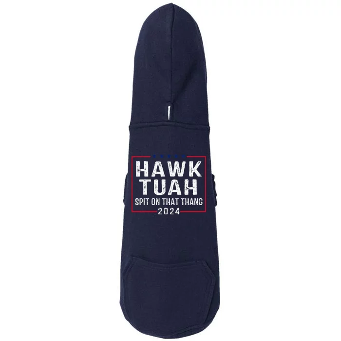 Hawk Tush Spit On That Thang Hawk Tuah Doggie 3-End Fleece Hoodie