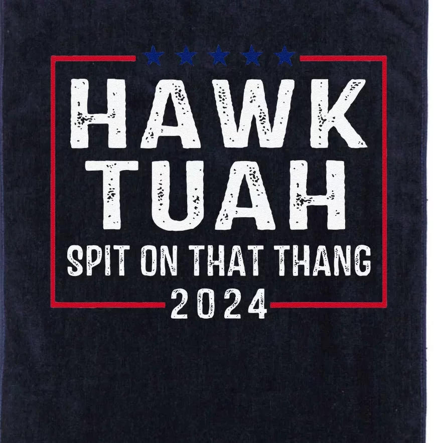 Hawk Tush Spit On That Thang Hawk Tuah Platinum Collection Golf Towel