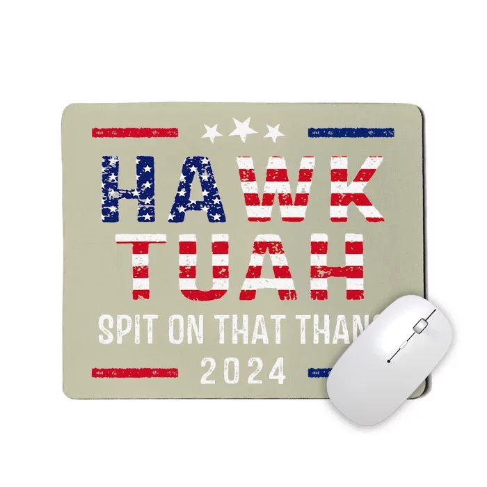 Hawk Tush Spit On That Thang Hawk Tuah Mousepad