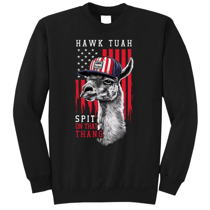 Hawk Tush Spit On That Thing Funny Llama July 4th Tall Sweatshirt