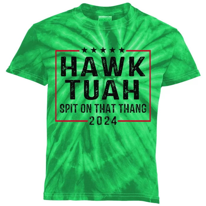 Hawk Tush Spit On That Thang Hawk Tuah Kids Tie-Dye T-Shirt