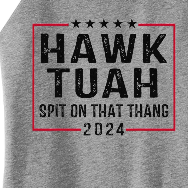 Hawk Tush Spit On That Thang Hawk Tuah Women’s Perfect Tri Rocker Tank