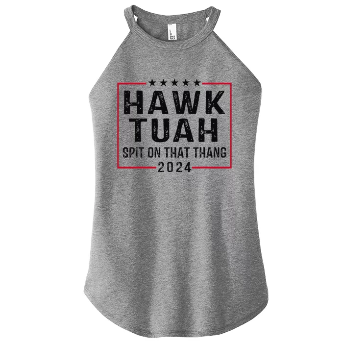 Hawk Tush Spit On That Thang Hawk Tuah Women’s Perfect Tri Rocker Tank