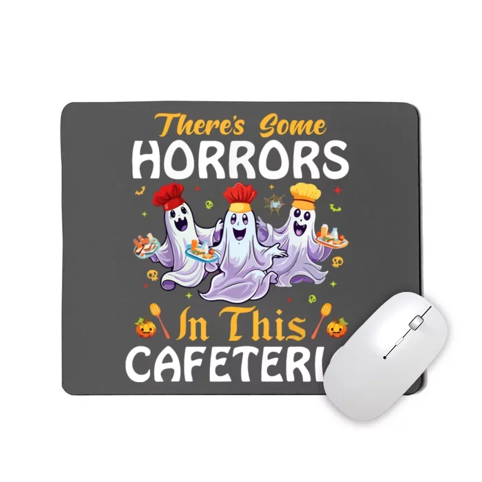 Halloween Theres Some Horrors In This Cafeteria Lunch Lady Gift Mousepad