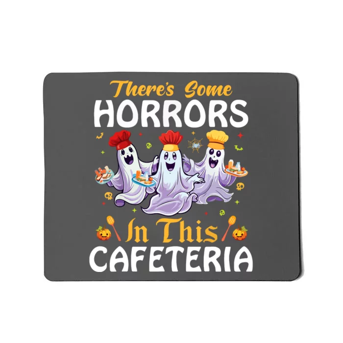 Halloween Theres Some Horrors In This Cafeteria Lunch Lady Gift Mousepad