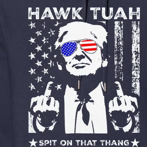 Hawk Tush Spit On That Thang Viral Election Parody Premium Hoodie