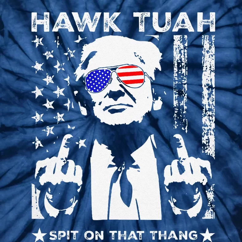 Hawk Tush Spit On That Thang Viral Election Parody Tie-Dye T-Shirt