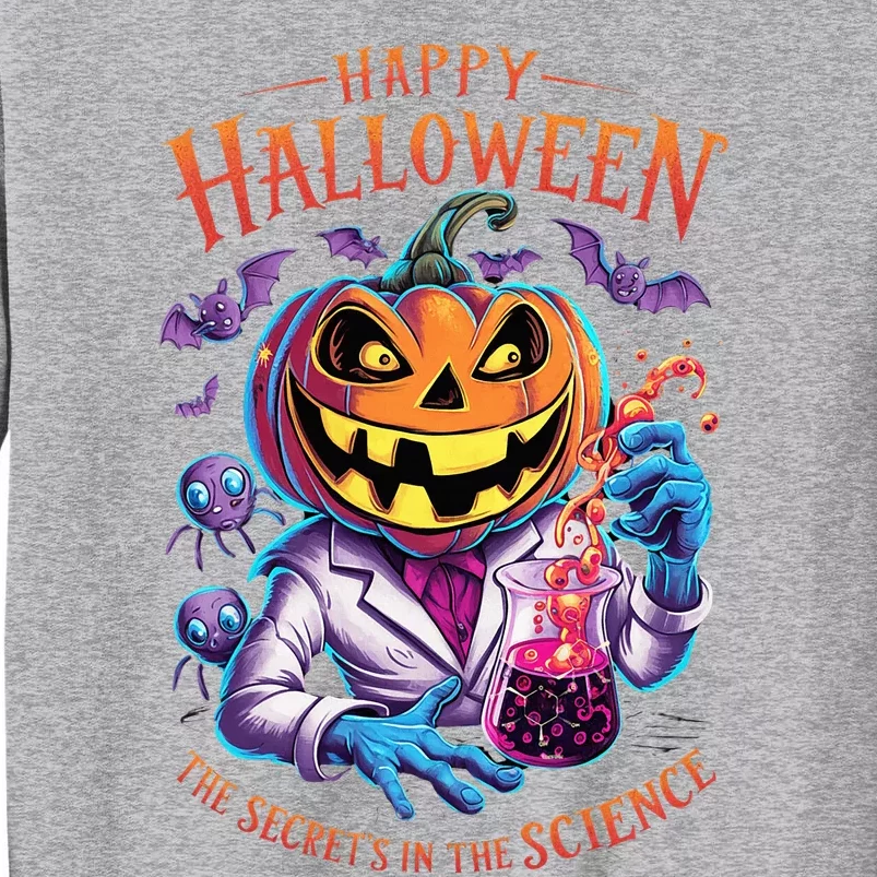 Halloween The Secret’S In The Science Teacher Scientist Fun Tall Sweatshirt