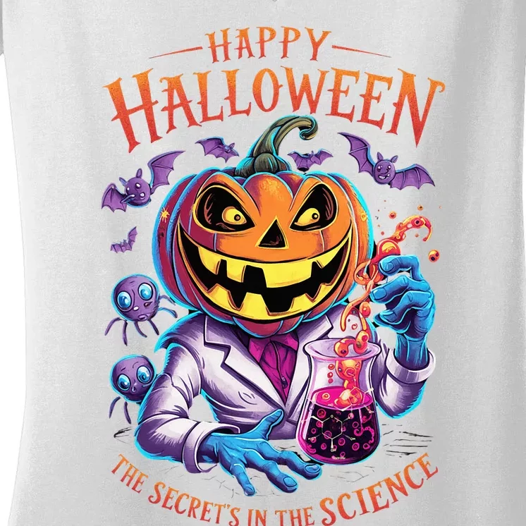 Halloween The Secret’S In The Science Teacher Scientist Fun Women's V-Neck T-Shirt