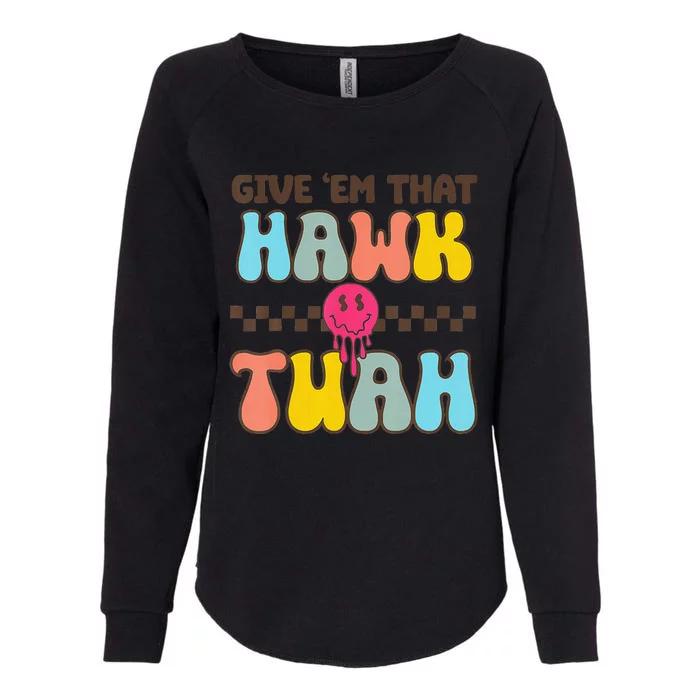 Hawk Tush Spit On That Thing Funny Viral Video Meme Womens California Wash Sweatshirt