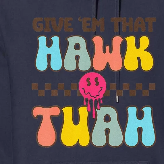 Hawk Tush Spit On That Thing Funny Viral Video Meme Premium Hoodie