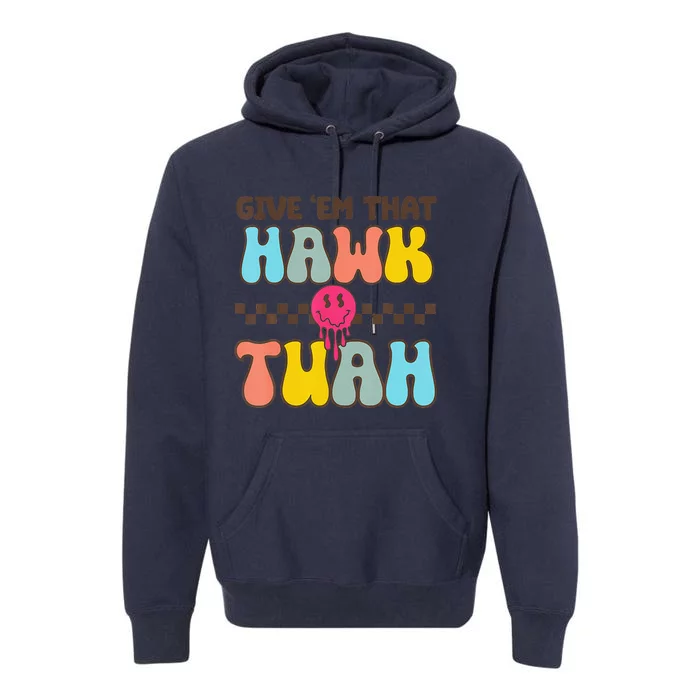 Hawk Tush Spit On That Thing Funny Viral Video Meme Premium Hoodie