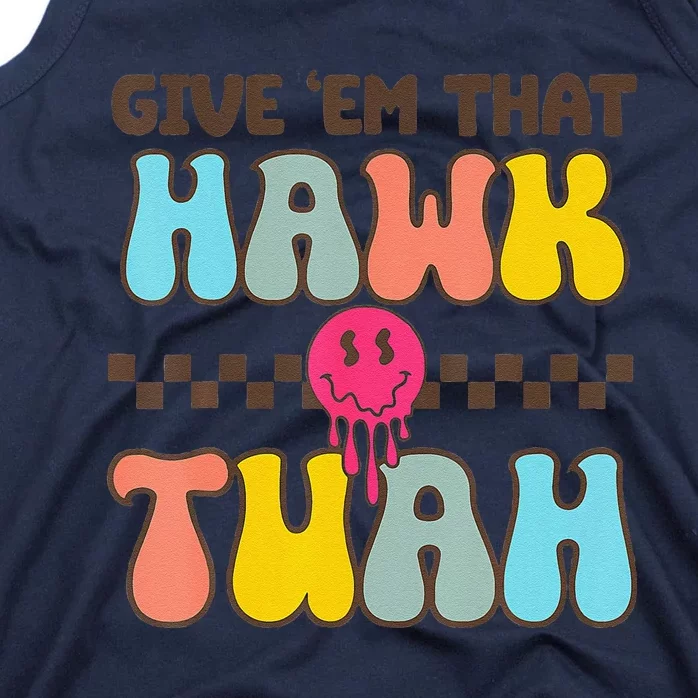 Hawk Tush Spit On That Thing Funny Viral Video Meme Tank Top