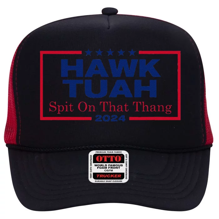 Hawk Tush Spit On That Thang Viral Election Parody High Crown Mesh Trucker Hat