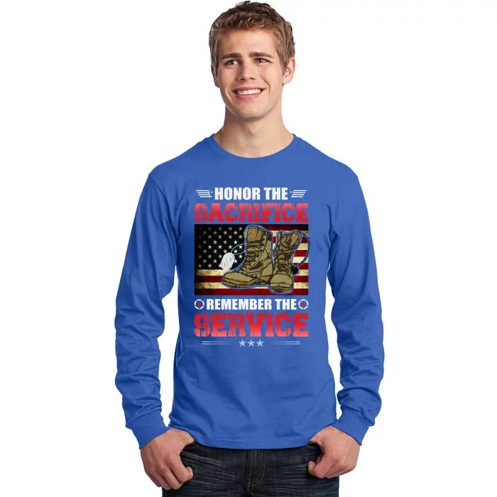 Honor The Sacrifice Remember The Service Gift Tall Long Sleeve T-Shirt