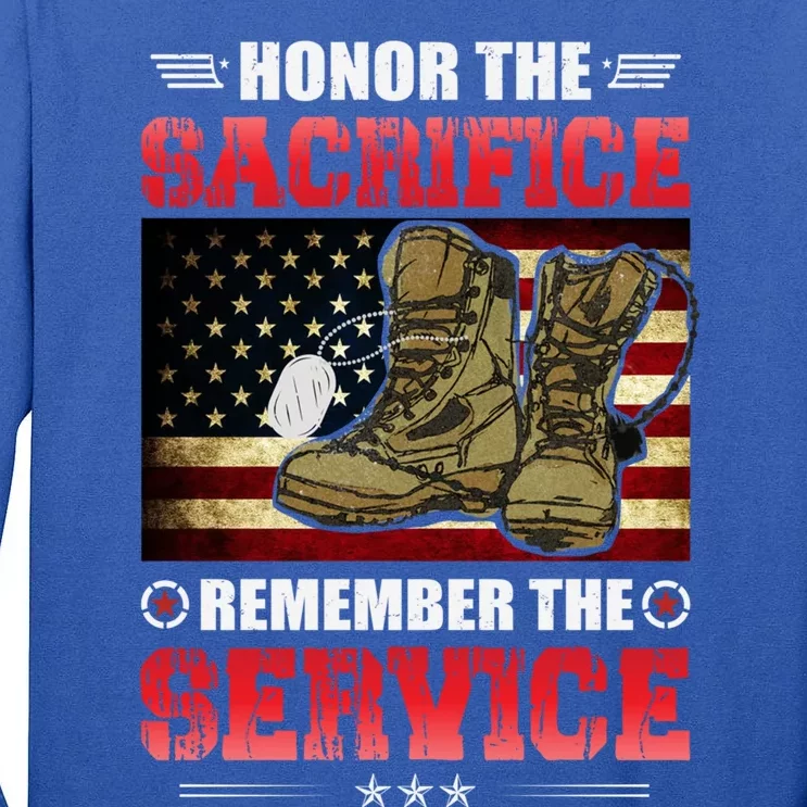 Honor The Sacrifice Remember The Service Gift Tall Long Sleeve T-Shirt