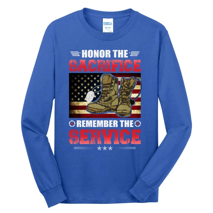 Honor The Sacrifice Remember The Service Gift Tall Long Sleeve T-Shirt