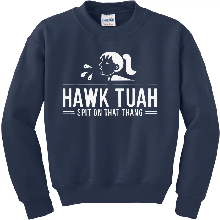 Hawk Tush Spit On That Thing Presidential Candidate Parody Kids Sweatshirt