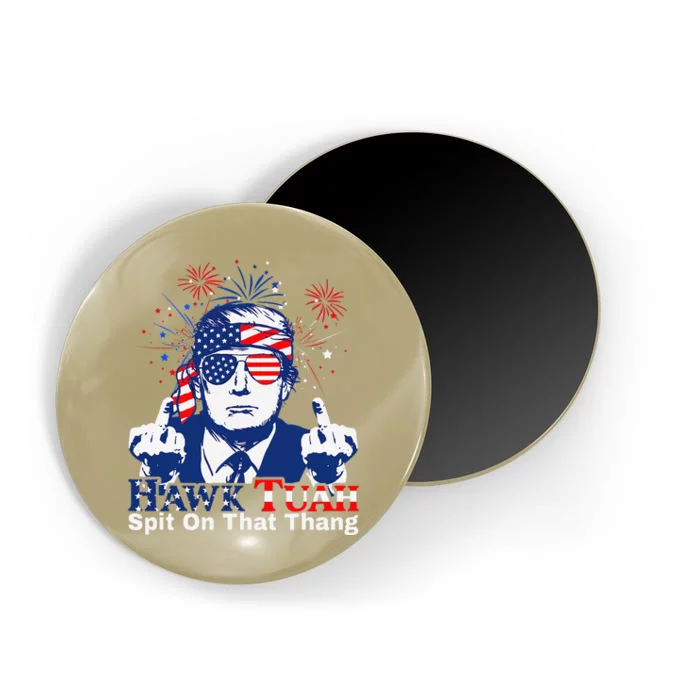 Hawk Tush Spit On That Thing Presidential Candidate Parody Magnet