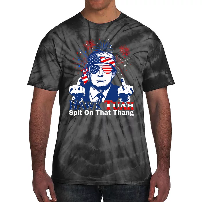 Hawk Tush Spit On That Thing Presidential Candidate Parody Tie-Dye T-Shirt