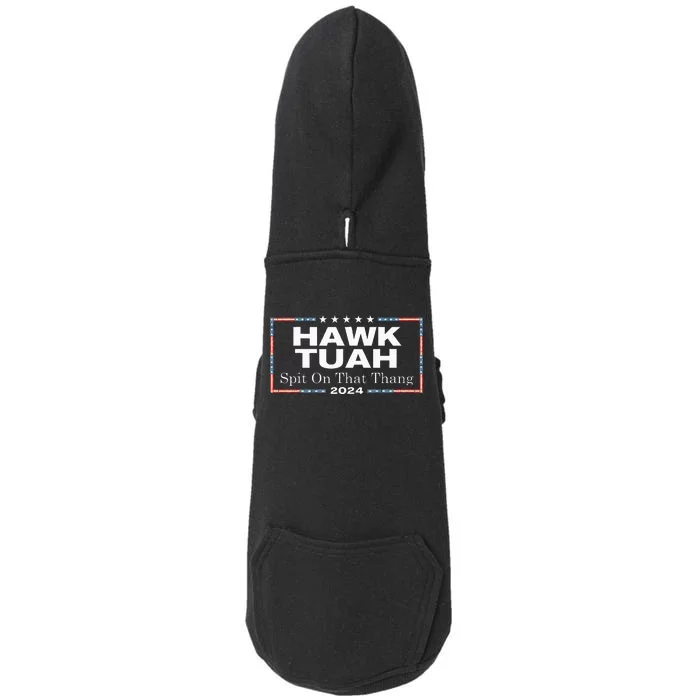 Hawk Tush Spit On That Thang Presidential Candidate Doggie 3-End Fleece Hoodie