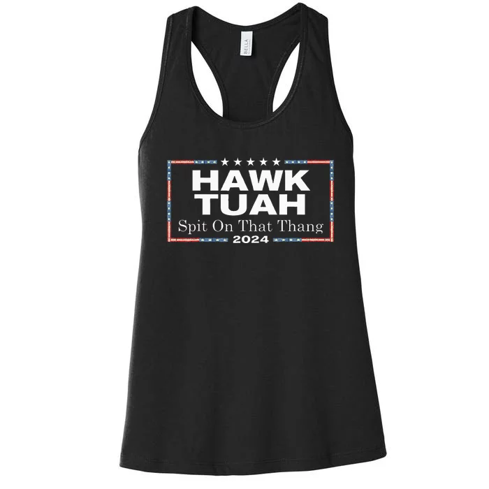 Hawk Tush Spit On That Thang Presidential Candidate Women's Racerback Tank