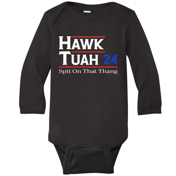 Hawk Tush Spit On That Thang Viral Election Parody Baby Long Sleeve Bodysuit