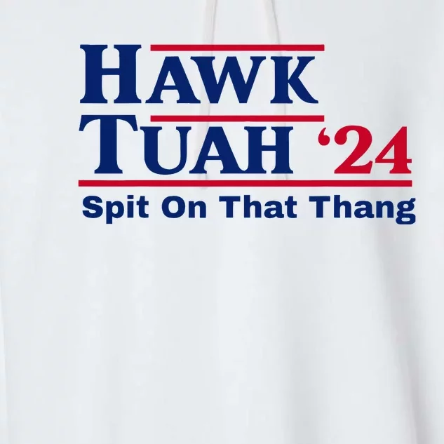 Hawk Tush Spit On That Thang Viral Election Parody Garment-Dyed Fleece Hoodie