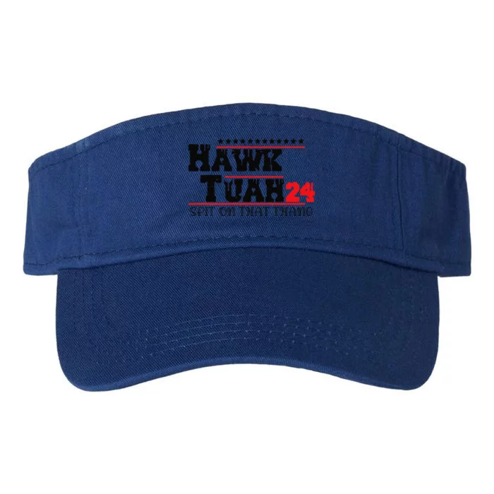 Hawk Tush Spit On That Thing Presidential Candidate Parody Valucap Bio-Washed Visor