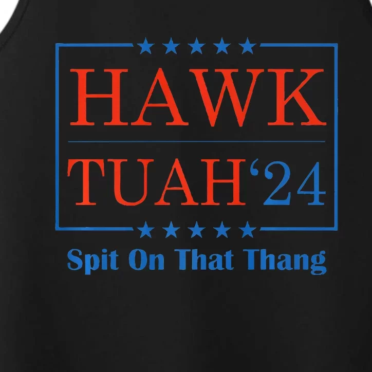 Hawk Tush Spit On That Thang Performance Tank