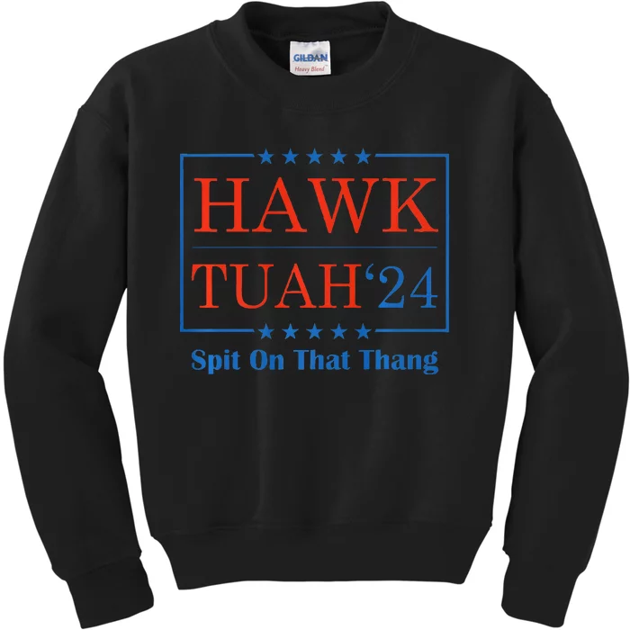 Hawk Tush Spit On That Thang Kids Sweatshirt