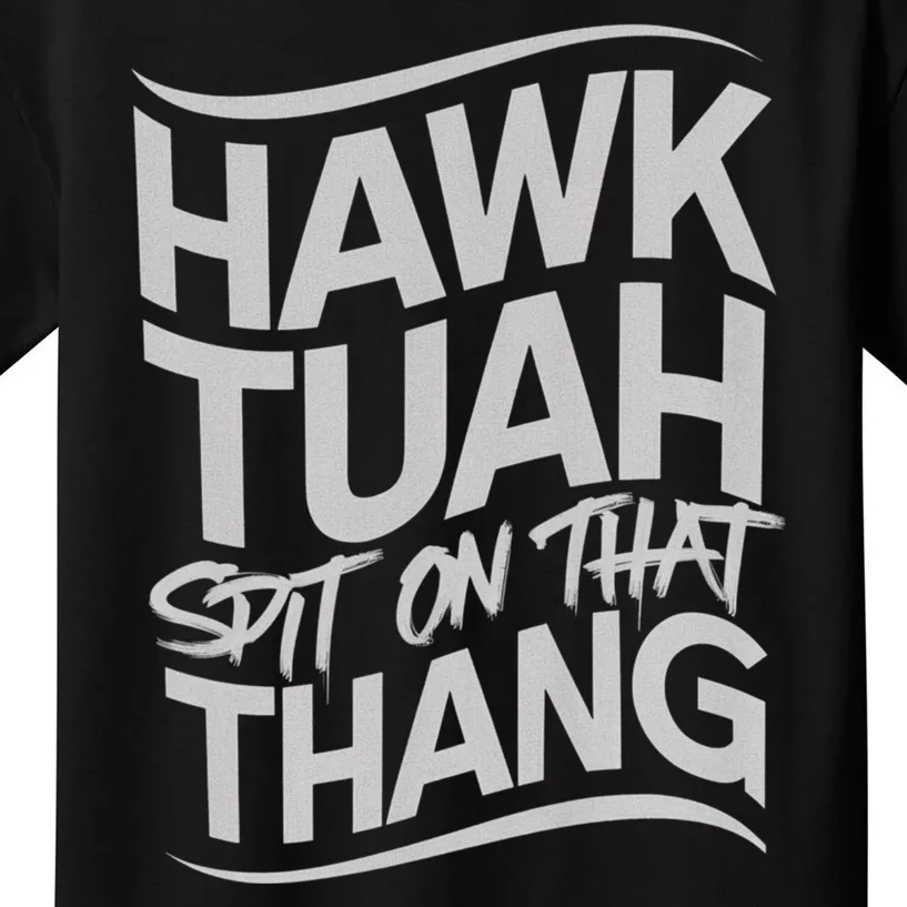 Hawk Tush Spit On That Thang Viral Election Parody Kids T-Shirt