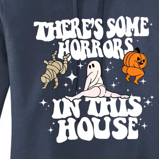 Halloween Theres Some Horrors In This House Cute Ghost Funny Pumpkin Gift Women's Pullover Hoodie