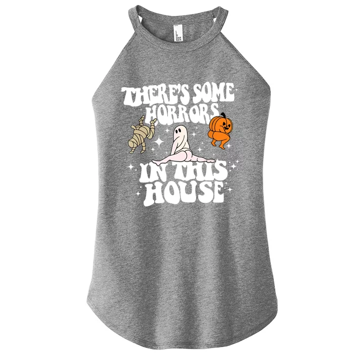 Halloween Theres Some Horrors In This House Cute Ghost Funny Pumpkin Gift Women’s Perfect Tri Rocker Tank