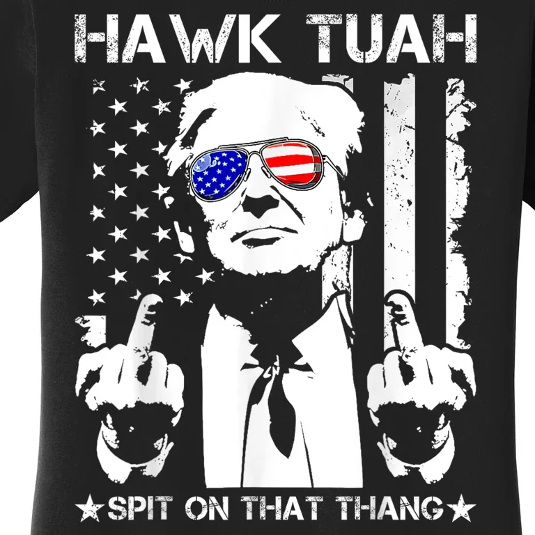 Hawk Tush Spit On That Thang Viral Election Parody Women's T-Shirt