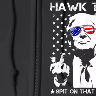 Hawk Tush Spit On That Thang Viral Election Parody Full Zip Hoodie