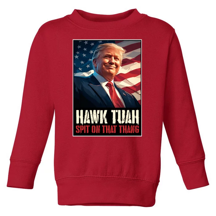 Hawk Tush Spit On That Thang Viral Election Parody Toddler Sweatshirt