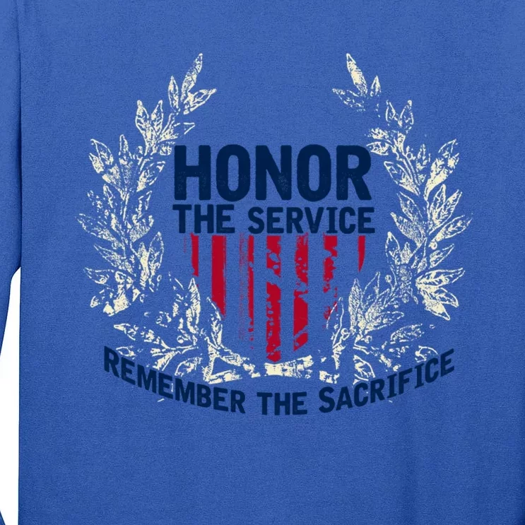 Honor The Service Remember The Sacrifice Gift Tall Long Sleeve T-Shirt