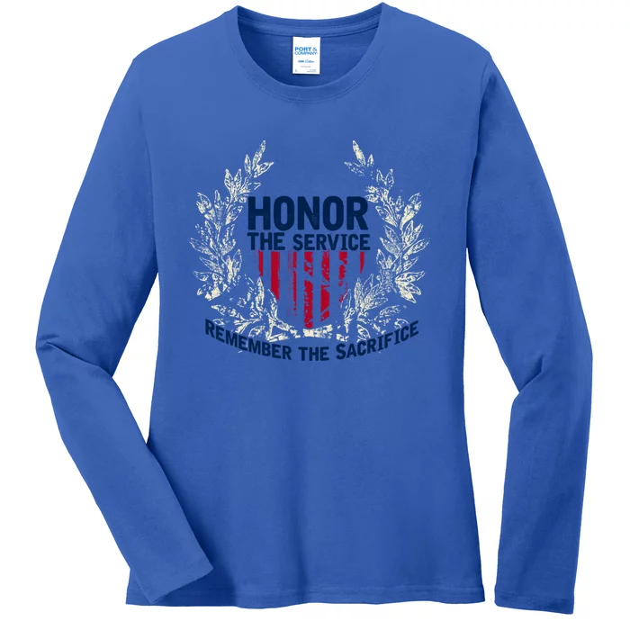 Honor The Service Remember The Sacrifice Gift Ladies Long Sleeve Shirt