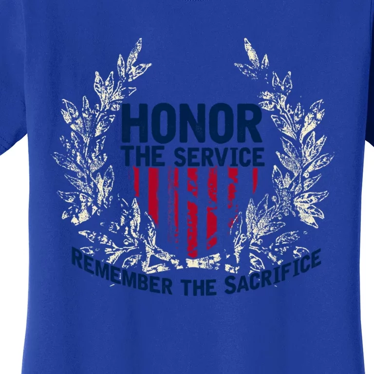 Honor The Service Remember The Sacrifice Gift Women's T-Shirt