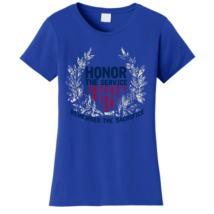 Honor The Service Remember The Sacrifice Gift Women's T-Shirt