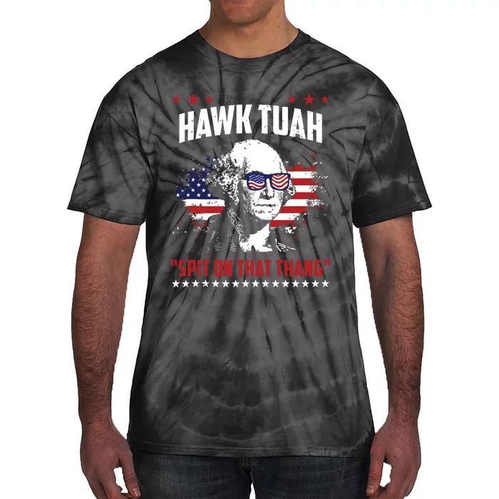 Hawk Tush Spit On That Thing Funny Tie-Dye T-Shirt