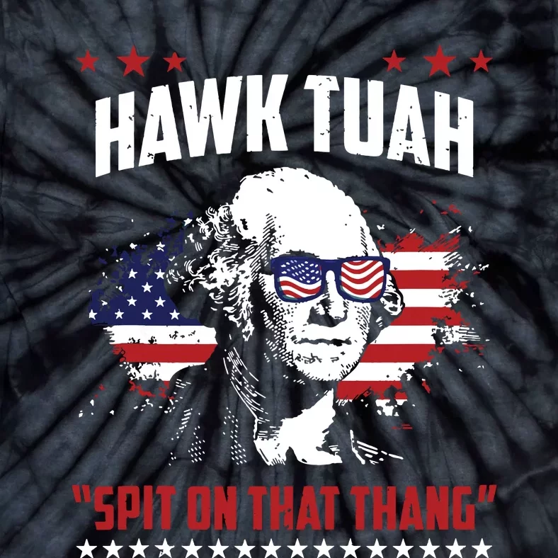 Hawk Tush Spit On That Thing Funny Tie-Dye T-Shirt